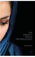 Virginity Trap in the Middle East