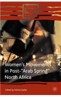Women’s Movements in Post-“Arab Spring” North Africa