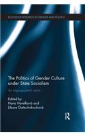 Politics of Gender Culture Under State Socialism