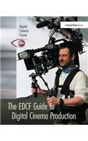 The EDCF Guide to Digital Cinema Production
