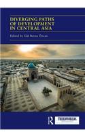 Diverging Paths of Development in Central Asia