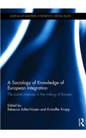 A Sociology of Knowledge of European Integration