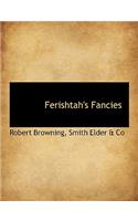 Ferishtah's Fancies
