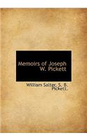 Memoirs of Joseph W. Pickett