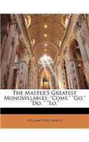 The Master's Greatest Monosyllables