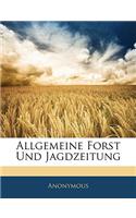 Allgemeine Forst Und Jagdzeitung: (German)