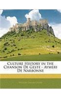 Culture History in the Chanson de Geste - Aymeri de Narbonne