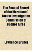 The Second Report of the Merchants' Locust Investigation Commission of Buenos Aires