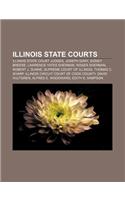 Illinois State Courts: Illinois State Court Judges, Joseph Gary, Sidney Breese, Lawrence Yates Sherman, Roger Sherman, Robert J. Dunne