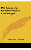 Raumliche Isoperimetrische Problem (1907)