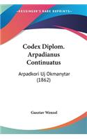Codex Diplom. Arpadianus Continuatus