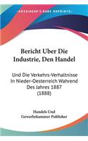 Bericht Uber Die Industrie, Den Handel