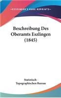 Beschreibung Des Oberamts Eszlingen (1845)