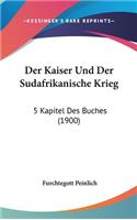 Der Kaiser Und Der Sudafrikanische Krieg