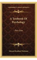 Textbook of Psychology: Part One