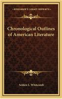 Chronological Outlines of American Literature