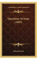 Questions At Issue (1893)