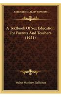 Textbook of Sex Education for Parents and Teachers (1921)