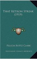 That Ketron Streak (1919)