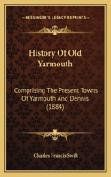 History Of Old Yarmouth