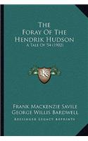 The Foray Of The Hendrik Hudson