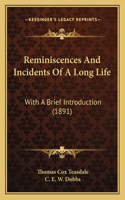 Reminiscences and Incidents of a Long Life