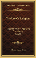 The Use Of Religion