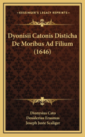 Dyonisii Catonis Disticha De Moribus Ad Filium (1646)