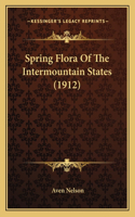 Spring Flora Of The Intermountain States (1912)