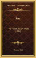 Saul: The First King Of Israel (1896)