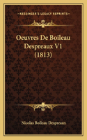 Oeuvres De Boileau Despreaux V1 (1813): (French)