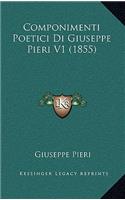 Componimenti Poetici Di Giuseppe Pieri V1 (1855)