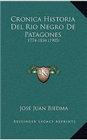 Cronica Historia Del Rio Negro De Patagones