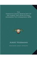 The Taymouth Castle Manuscript Of Sir Gilbert Hay's Buik Of King Alexander The Conqueror (1898)