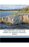 Descriptive List of the Fishes of Lorain County, Ohio