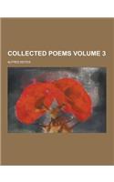 Collected Poems Volume 3