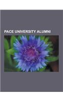 Pace University Alumni: James E. Davis, Kieran Lalor, Michael C. Finnegan, John Corapi, Jane Corwin, Paul Dano, David Lorenzo, Diana Scarwid,(English)
