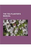 The Tea Planter's Manual
