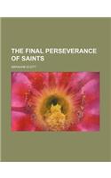 The Final Perseverance of Saints