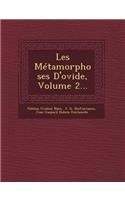 Les Metamorphoses D'Ovide, Volume 2...