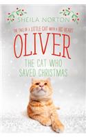 Oliver the Cat Who Saved Christmas