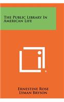 Public Library In American Life