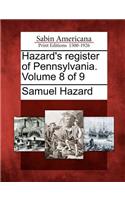 Hazard's Register of Pennsylvania. Volume 8 of 9