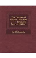 Scattered Nation, Volumes 3-4