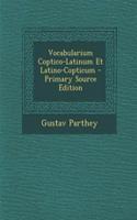 Vocabularium Coptico-Latinum Et Latino-Copticum: (French)