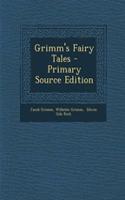 Grimm's Fairy Tales - Primary Source Edition