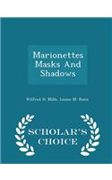 Marionettes Masks and Shadows - Scholar's Choice Edition