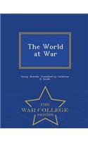 The World at War - War College Series