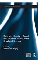Race and Ethnicity in Secret and Exclusive Social Orders
