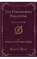 The Fortnightly Philistine, Vol. 7